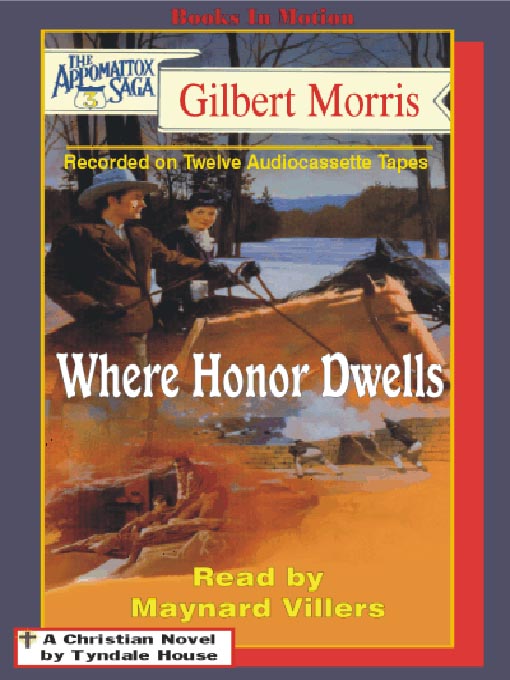 Title details for Where Honor Dwells by Gilbert Morris - Wait list